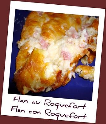 Flan au Roquefort - Flán con Roquefort