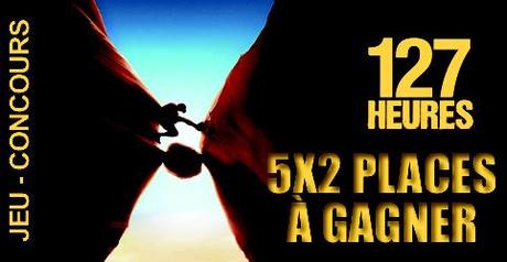 jeu concours 127 Heures 127 Heures, 5×2 places à gagner
