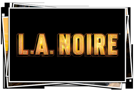 [NEWS] Vidéo de Gameplay de L.A. NOIRE