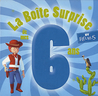 La boîte surprise de mes six ans.