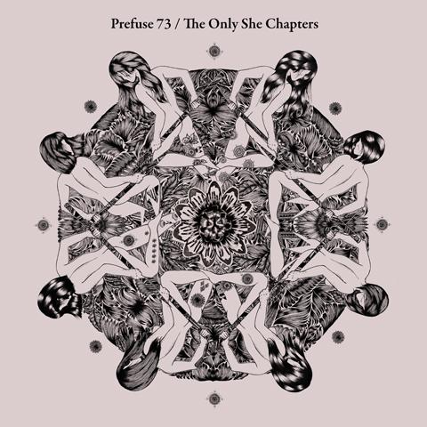♮ Récréation avec Prefuse 73 – The Only She Chapters en 2’28