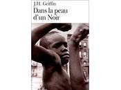 J.H.Griffin, "Dans peau d'un noir"(3e)