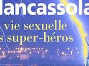 sexuelle super-héros Marco Mancassola
