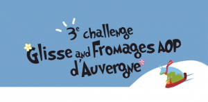 Challenge Gliss and Fromages d'Auvergne