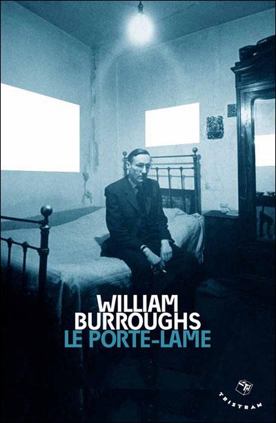 Le livre du  jour - Le Porte-Lame de William S. Burroughs