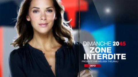 Zone Interdite présentée par Melissa Theuriau sur M6 ce soir ... bande annonce