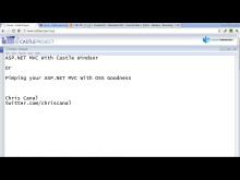 mvcConf 2 - Chris Canal: Real World Application Development with Mvc3 NHibernate, FluentNHibernate and Castle Windsor