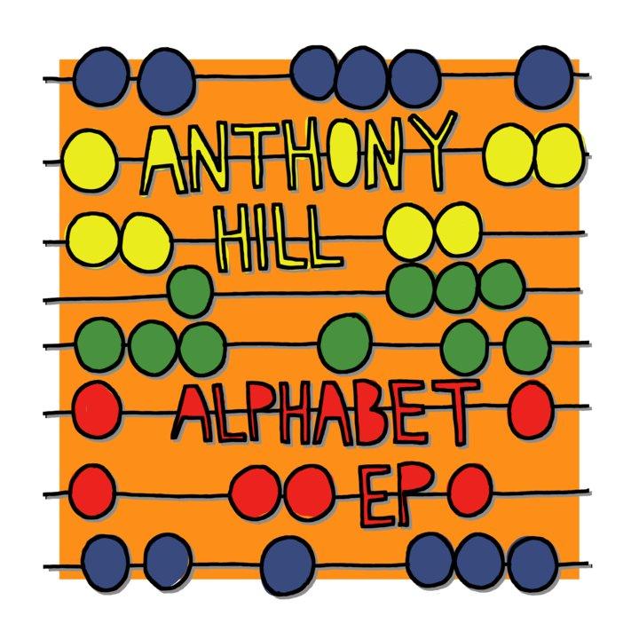 Alphabet, le nouvel EP de Anthony Hill