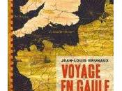Voyage Gaule Jean-Louis Brunaux