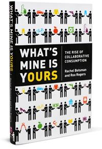 whats_mine_is_yours_collaborative consumption