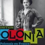 « Polonia. Des Polonais en France depuis 1830″