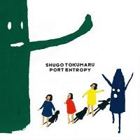 Shugo Tokumaru - Port Entropy