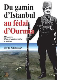 « Du gamin d’Istanbul au fédaï d’Ourmia » : Mémoires d’un combattant de la Fédération révolutionnaire arménienne