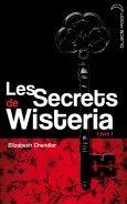 Les Secrets de Wisteria d'Elizabeth Chandler : un extrait inédit !
