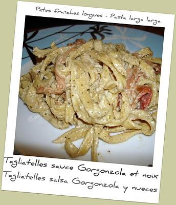 Tagliatelles fraîches sauce Gorgonzola et noix - Tagliatelles frescas salsa Gongonzola y nueces (WHOLEKITCHEN)