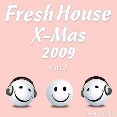 DJ Kix - Fresh House X-Mas 2009 Part.1