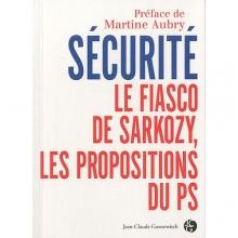 «Sécurité: le fiasco de Sarkozy, les propositions du PS»: le livre