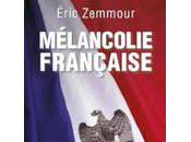 Mélancolie française, d’Eric Zemmour
