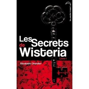 Les Secrets de Wisteria - Livre 1