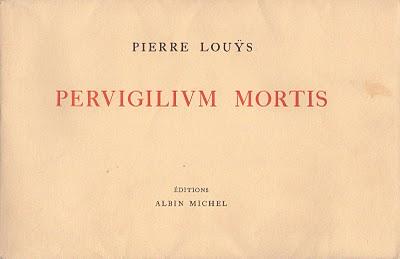 Pierre Louÿs : Pervigilium Mortis