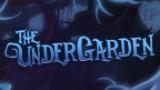 The Undergarden - Trailer de lancement