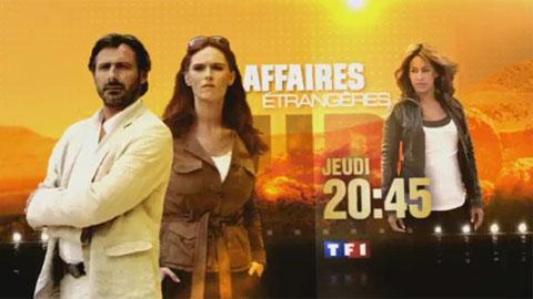 Affaires étrangères sur TF1 ce soir ... bande annonce