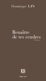 Renaître de tes cendres, Dominique Lin