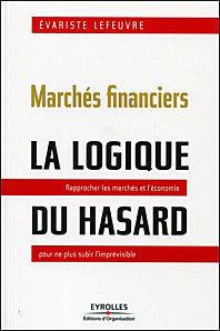 « Marchés financiers La logique du hasard » de Evariste