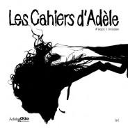 Le dernier numéro des Cahiers d’Adèle consacré au thème de l’ivresse est sorti!