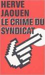 Le_crime_du_syndicat