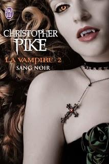 [Chronique] Sang Noir - La Vampire 2 - Christopher Pike