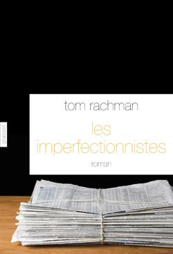 Interview Tom Rachman, auteur de Les imperfectionnistes