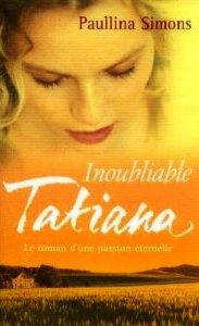 Paullina Simons / Inoubliable Tatiana (2005)
