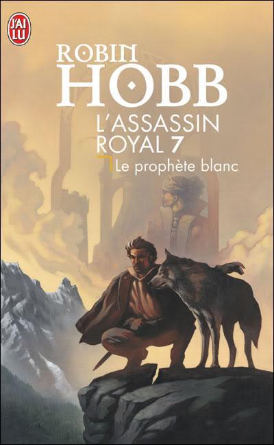 L'Assassin Royal, Tome 7 - Robin Hobb