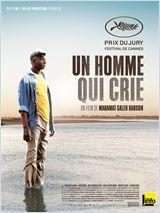 Un Homme qui crie de Mahamat Saleh Haroun (Drame social et guerre civile au Tchad)