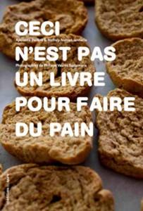 Ceci n’est pas un livre pour faire du pain!