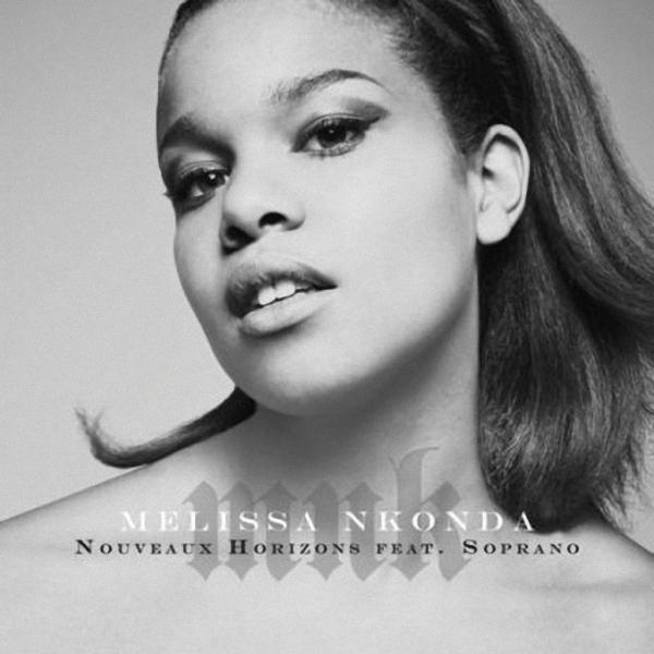 New : Mélissa NKonda ft. Soprano – Nouveaux horizons | Son