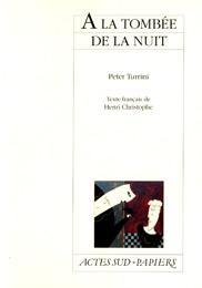 À la tombée de la nuit - Peter Turrini