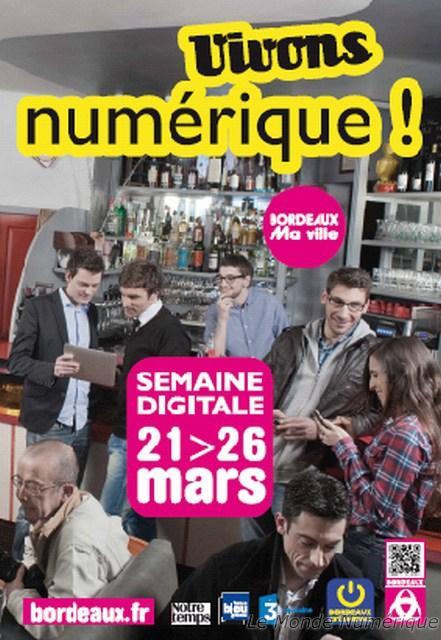 Du 21 au 26 mars 2011, Bordeaux fête le numérique