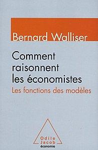 « Comment raisonnent les économistes » par Bernard WALLI