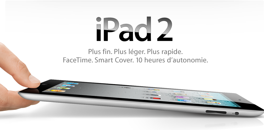 L’iPad 2 boulverse tout !
