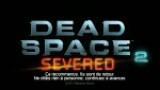 Dead Space 2 : Severed - Trailer