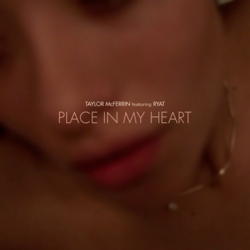 TAYLOR McFERRIN – PLACE IN MY HEART