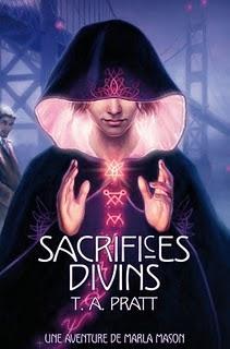 SACRIFICES DIVINS de T.A. Pratt