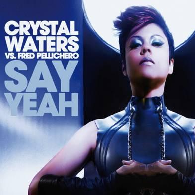 Crystal Waters, Say Yeah