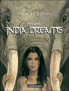 India dreams l’intégrale – Maryse et J.F Charles