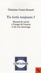 tu écris toujours ?,blog lietje,lyon 1,maryse vuillermet,christian cottet-emard,éditions le pont du change,littérature,essai,humour,écrivain