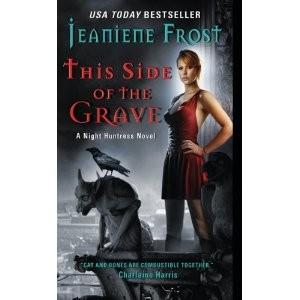 Jeaniene FROST - This Side of the Grave (chasseuseT5) : 6/10