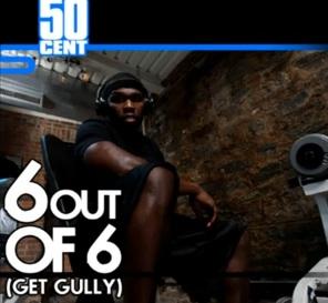 50 Cent – 6 Out Of 6 (Get Gully) [Freestyle]