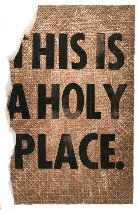 this-is-a-holy-place-letterpress-relief-2010.jpeg